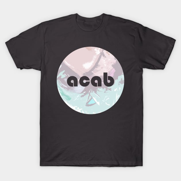 acab T-Shirt by inSomeBetween